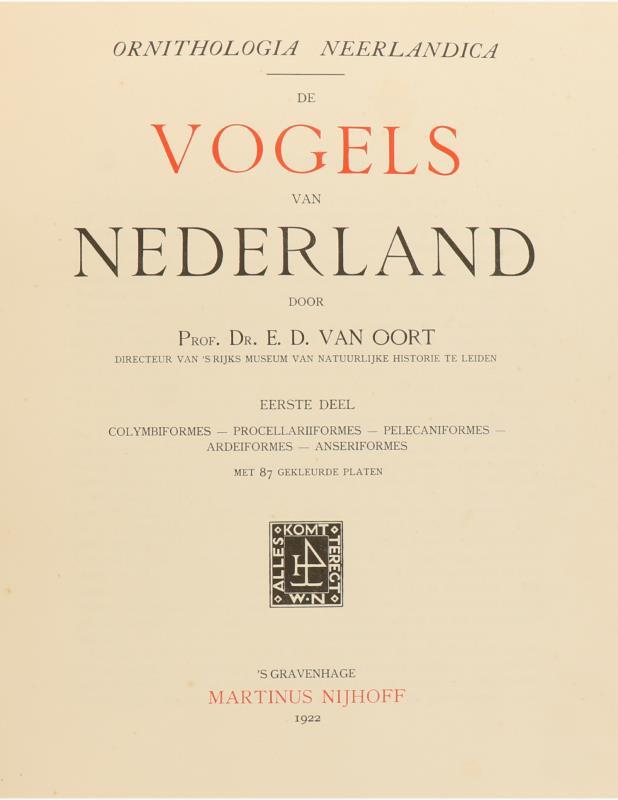 Prof. Dr. E.D. van Oort, De Vogels van Nederland, Den Haag 1922, vijf delen in leer gebonden.