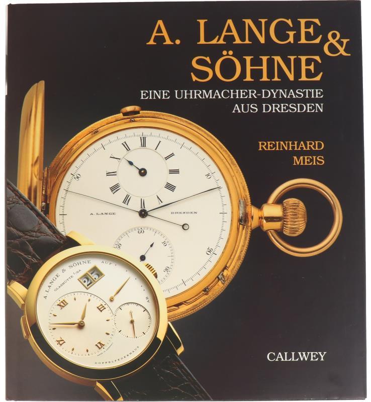 Boek, A. Lange & Söhne, Eine uhrmacher-dynastie aus Dresden.